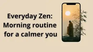 Transform your Mornings with Japanese Minimalism| Zen Morning Routine
