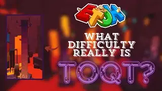 What Difficulty Really Is ToQT? (JToH/EToH)