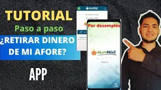 TUTORIAL retiro de Afore por desempleo - desde la App  M&oacute;vil