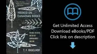 Hooked on Canadian Books: The Good, the Better, and the Best Canadian Novels since 1984