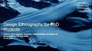 Futures Ethnography: practice, responsibility and ethics in encountering the unknown
