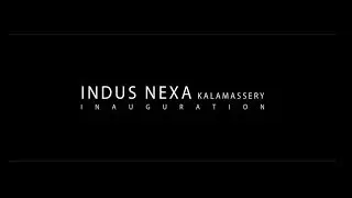 Indus Nexa Cochin Inauguration Teaser