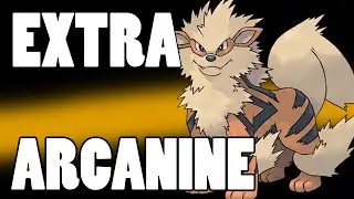 Extra Arcanine Strategies - Tank Arcanine