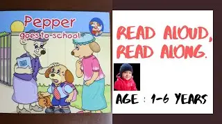 Pepper goes to school | Read Aloud Read Along | Kids Story Book | Pepper book series