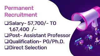 Permanent Recruitment | Salary 1,67,400/- | Direct Selection | Post Assistant Professor | No Exam
