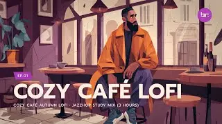 Cozy Caf&eacute; Autumn Lofi &bull; Jazzhop Study Mix (3 Hours) | EP.01