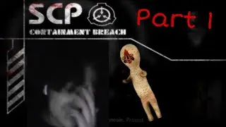 SCP Containment Breach (Gameplay: Part Uno)