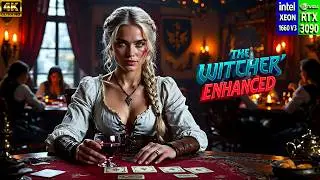 The Witcher: Enhanced | RTX 3090 +  Overclocking Xeon 1660v3 | 100+ Modoв|  Ультра-графика.