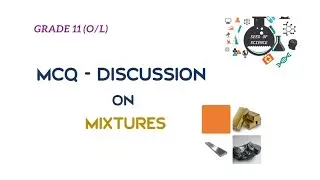 Mixtures - MCQ discusion - part 01 /Grade 11/ seed of science/ 2020