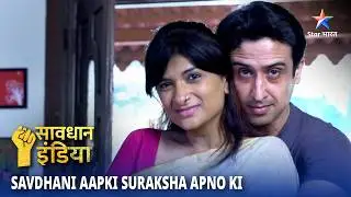 NEW! SAVDHAAN INDIA | Jurm Ko Haraana | SAVDHAANI AAPKI SURAKSHA APNON KI | FULL EPISODE