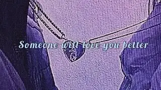 Someone will love you better - Johnny Orlando (Slowed + Reverb)