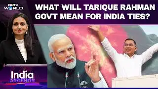 Tarique-Led BNP Wins Big In Bangladesh Polls | Dark Prince to PM: What Will BNP Govt Mean for India