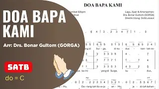 DOA BAPA KAMI &ndash; Latihan Paduan Suara (SATB) | Arr. Bonar Gultom (Gorga) - Choir Practice