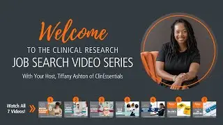 ClinEssentials Clinical Research Job Search Video Series 