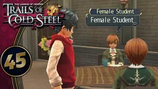 Trails Of Cold Steel | Female Student | Part 45 (PS4, Let's Play, Replay)