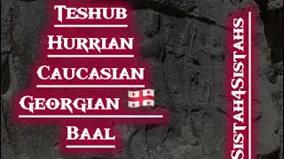 Teshub the God of Northeast Caucuses Georgian Baal 