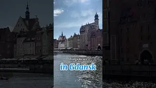 Things to See in Gdansk #gdansk #gdańsk #poland #polandvlog #polandtravel