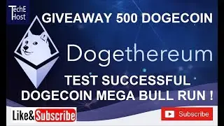 Dogethereum Test Successful, Giveaway 500 Dogecoin