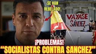 &iexcl;GRAVE CRISIS EN EL PSOE de PEDRO SANCHEZ! 