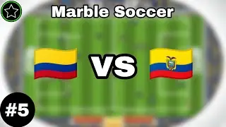 Marble Soccer #5 | 🇨🇴 vs 🇪🇨