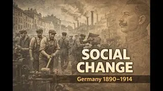 Germany 1890&ndash;1914: Social Change & the Working Classes | AQA GCSE History (Part 4)