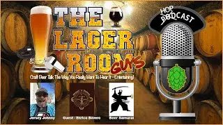 The Lager Room Guys! - Craft Beer Show - Episode 201 - 10-22-24