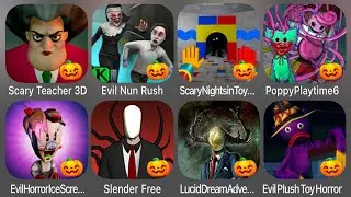 Scary Teacher 3D,Evil Nun Rush,Scary Nights In Toy Factory,Poppy Playtime6,Evil Horror Ice Scream 3D