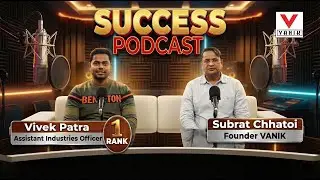 VIVEK PATRA |RANK&ndash;1 | OPSC OIS AIO 2024-25 | Success Podcast With Subrat Chhatoi Sir #opscaio #vanik