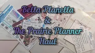 Bella Planella & Prairie Planner Haul!