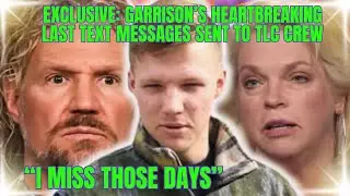 EXCLUSIVE: Garrison Brown's HEARTBREAKING FINAL TEXTS, FEUD with Kody LEAVES GARRISON DEVASTATED