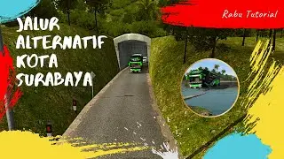 BELUM BANYAK YANG TAU || JALUR ALTERNATIF KOTA SURABAYA V3.7