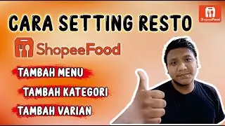 Cara Menambahkan MENU Di SHOOPEEFOOD | Cara Setting Shopee Partner
