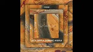 Dominic Aquila, Jack Swift - Where I'm From (Ross Kiser Remix)