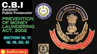Prevention of Money Laundering Act, 2002 || Section 16, 17, 18, 19, 20, 21 || धन-शोधन निवारण अधिनियम