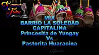 HUAYNOS DE ORO MIX BARRIO LA SOLEDAD CAPITALINA KARAOKE