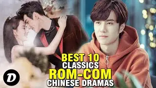 10 Best CLASSICS ROM-COM Chinese Drama to Learn Mandarin