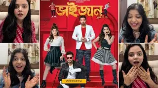 Bhaijaan Elo Re (ভাইজান এলো রে ) | Trailer Reaction | Shakib Khan | Srabanti | Payel