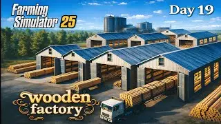ADDED FEW MORE WOOD FACTORIES IN OUR FARM | DAY19 | FARMING SIMULATOR 25 | HINDI | #19 