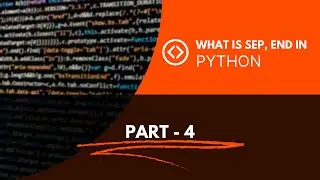 What is Sep, End in python