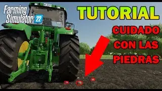 FARMING SIMULATOR 22 | TUTORIAL | ¡Cuidado con las PIEDRAS!