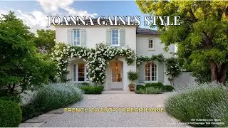 Экскурсия по дому коллекции French Country Collection от Джоанны Гейнс x Pottery Barn