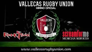 Himno oficial del Vallecas Rugby Unión compuesto por Rockstion.