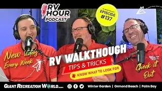 Expert RV Walkthrough Tips + GRW Hot List Deals You Can&rsquo;t Miss! Ep 137 #rvwalkthrough #rvlife