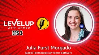 Level Up with Ahmed - Ep 2: Empowering Leadership in Cloud Native with Julia Furst Morgado