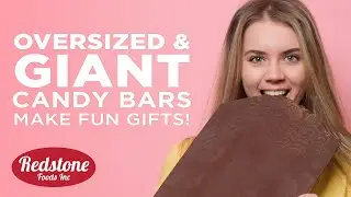 Oversized & Giant Candy Bars Make Fun Gifts! | Redstone Foods