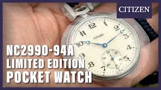 Unboxing The Citizen Pocket Watch NC2990-94A Limited Edition anniversary