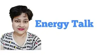Energy Talk, Dr Shalini
