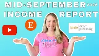 Mid-September Income Report For Amazon KDP, Etsy, & YouTube 2025!