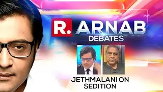 Sedition Debate: Mahesh Jethmalani Speaks To Arnab Goswami On Sedition And Its Misuse