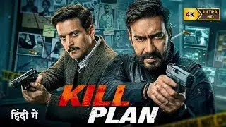 KILL PLAN | Ajay Devgn | New (2026) Released Hindi Action Crime Thriller Movie | Full HD**